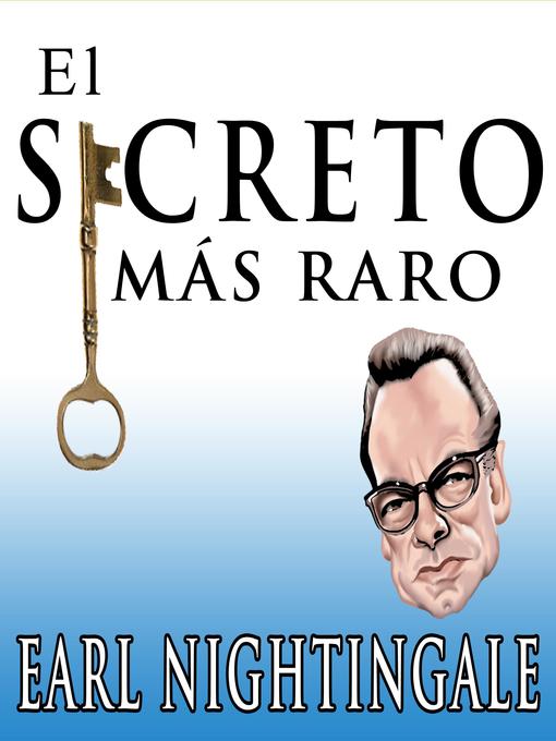 Title details for El Secreto Mas Raro by Earl Nightingale - Available